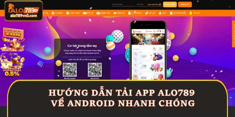 Hướng dẫn tải app Alo789 nhanh chóng