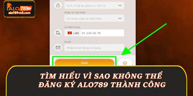 Tìm hiểu vì sao không thể đăng ký Alo789 thành công