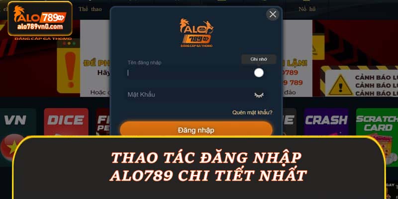 Thao tác đăng nhập Alo789 chi tiết nhất